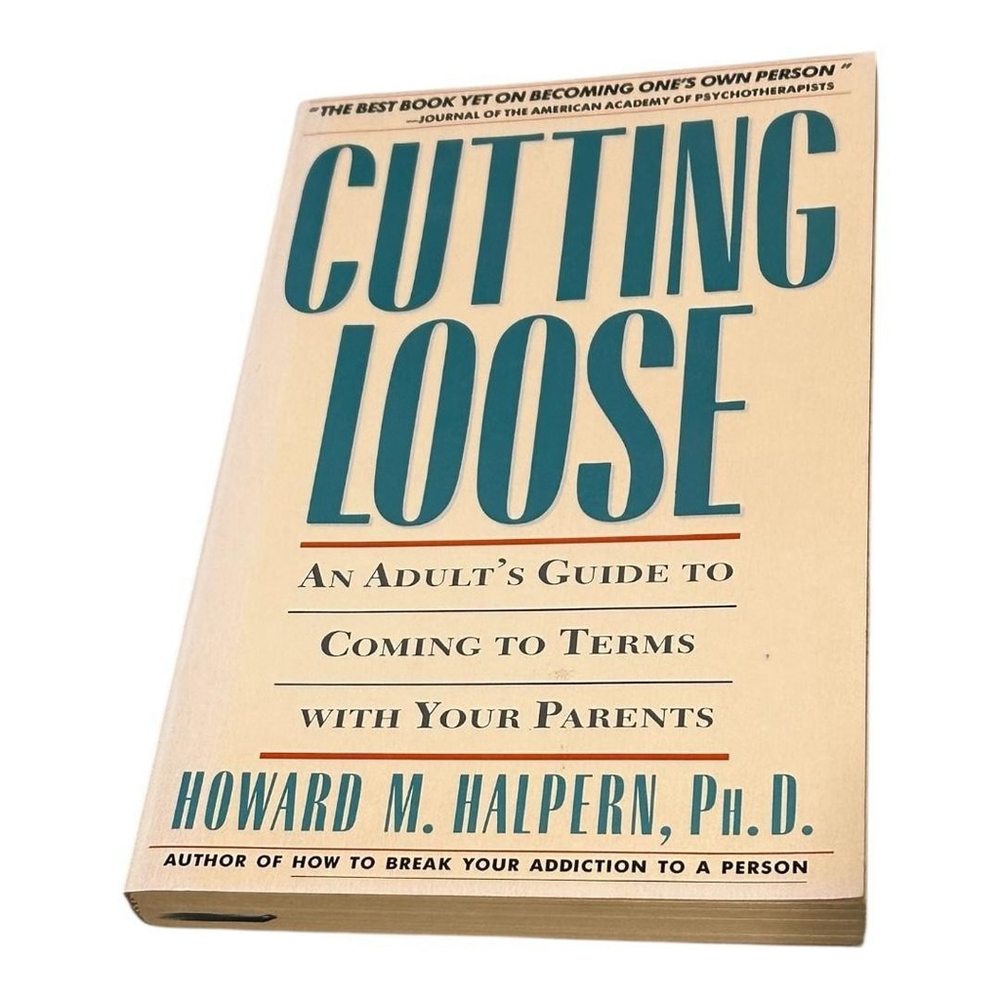 Cutting Loose Howard Halpern Adult Guide Parents Psychology Self-Help Book PB